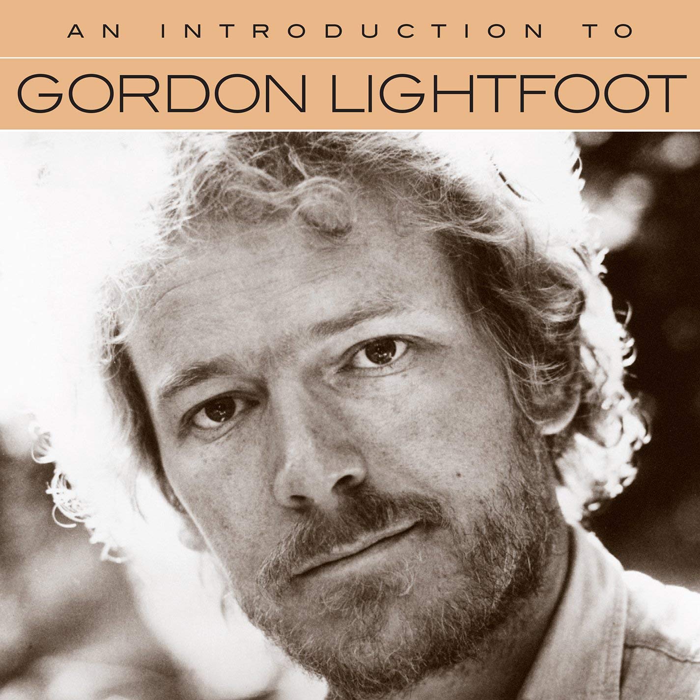 Gordon Lightfoot An Introduction to Gordon Lightfoot